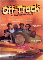 Off-Track: The Reality Show Movie - 