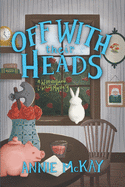 Off With Their Heads: A Wonderland Library Mystery