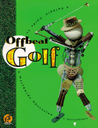 Offbeat Golf: A Swingin' Guide to a Worldwide Obsession