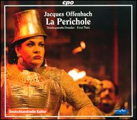 Offenbach: La Perichole - Annegret Reimann (mezzo-soprano); Bernd Franke (tenor); Bernd Knnes (tenor); Christian Grygas (baritone);...