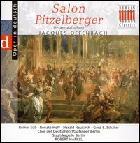 Offenbach: Salon Pitzelberger - Arno Wyzniewski (special effects); Hannerose Katterfeld (alto); Harald Neukirch (tenor); Helga Piur (special effects);...