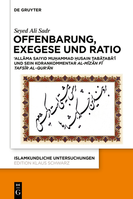 Offenbarung, Exegese und Ratio - Sadr, Seyed Ali