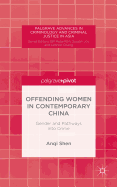 Offending Women in Contemporary China: Gender and Pathways into Crime