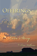 Offerings: A Love Story