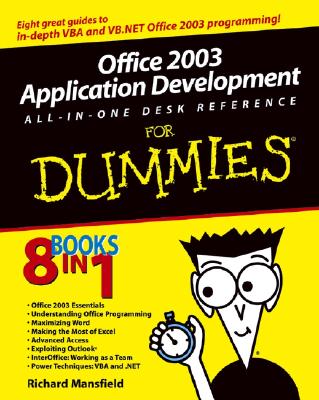 Office 2003 Application Development All-In-One Desk Reference for Dummies - Mansfield, Richard