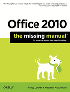 Office 2010: The Missing Manual