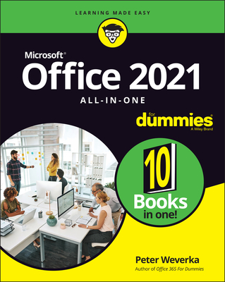 Office 2021 All-In-One for Dummies - Weverka, Peter