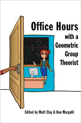Office Hours with a Geometric Group Theorist - Clay, Matt (Editor), and Margalit, Dan (Editor)