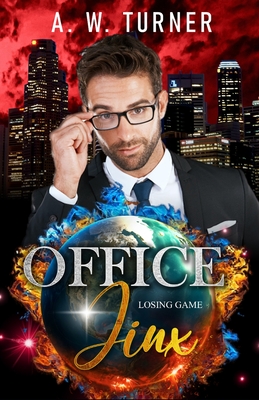 Office Jinx - Losing Game ( A MM Urban Fantasy Office Romance ) - Turner, A W