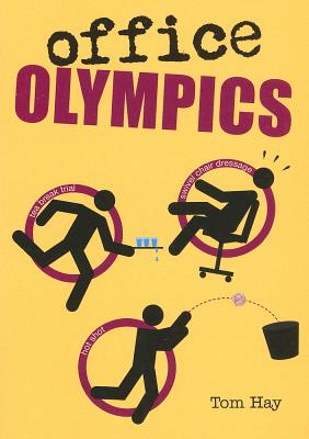 Office Olympics - Hay, Tom