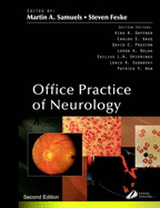 Office Practice of Neurology - Samuels, Martin A, MD, and Feske, Steve K, MD