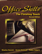 Office Skills: The Finishing Touch - Barrett, Charles Francis, and Kimbrell, Grady, and Gibson-Odgers, Pattie