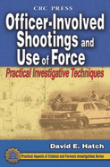 Officer-Involved Shootings and Use of Force - Hatch, David E