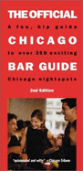 Official Chicago Bar Guide: An Up-To-The-Minute Guide to Over 300 Chicago Nightspots - McGrath, John, and Ver Berkmoes, Ryan
