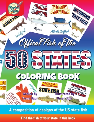 Official Fish of The 50 States Coloring Book - Ugur, Omer (Illustrator), and Ugur, Yavuz