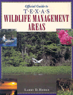 Official Guide to Texas Wildlife Management Areas