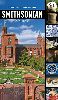 Official Guide to the Smithsonian, 5th Edition - Smithsonian Institution