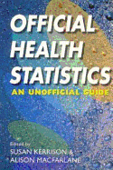 Official Health Statistics: An Unofficial Guide