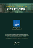 Official (Isc)2(r) Guide to the Ccfp Cbk