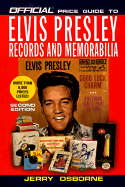 Official Price Guide to Elvis Presley Records and Memorabilia: 2nd Edition - Osborne, Jerry