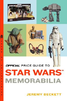 Official Price Guide to Star Wars Memorabilia - Beckett, Jeremy
