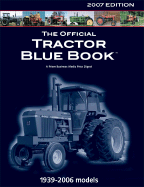 Official Tractor Blue Book 2007 - Primedia (Editor), and Hall, Mike (Editor)