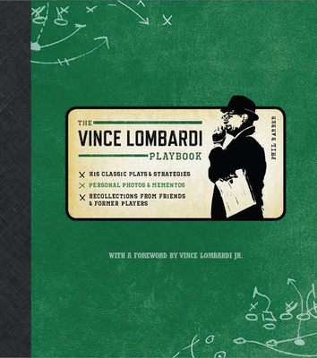 Official Vince Lombardi Playbook: * His Classic Plays & Strategies * Personal Photos & Mementos * Recollections from Friends & Former Players - Barber, Phil