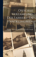 Officiele Verzameling Der Fabrieks- En Handelsmerken; Volume 9