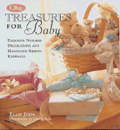 Offray: Treasures for Baby: Traditions, Inspirations, & Handmade Ribbon Keepsakes