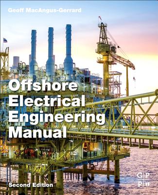 Offshore Electrical Engineering Manual - Macangus-Gerrard, Geoff