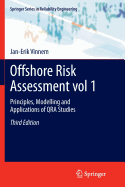 Offshore Risk Assessment Vol 1.: Principles, Modelling and Applications of Qra Studies