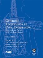 Offshore Technology in Civil Engineering, Volume 6: Hall of Fame Papers from the Early Years - III, J. S. Templeton (Editor), and Young, Alan G. (Editor), and Kallaby, Joseph (Editor)