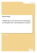 Offshoring in der deutschen IT-Industrie am Beispiel der osteuropischen Lnder