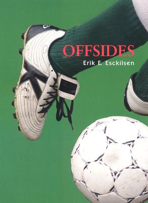 Offsides - Esckilsen, Erik E