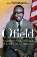 Ofield: The Autobiography of Public Relations Man Ofield Dukes