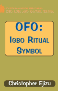 Ofo: Igbo Ritual and Symbol