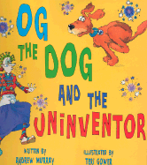 Og the Dog and the Uninventor
