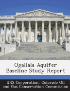Ogallala Aquifer Baseline Study Report