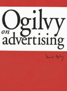 Ogilvy on Advertising - Ogilvy, David