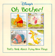 Oh Bother!: Pooh's Book about Trying New Things