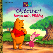 Oh, Bother! Someone's Fibbing!