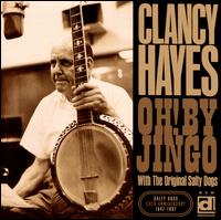 Oh by Jingo - Clancy Hayes & the Salty Dogs