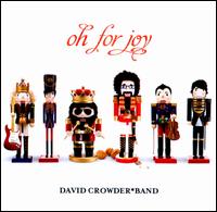 Oh for Joy - David Crowder Band