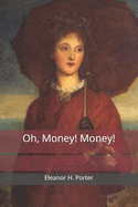 Oh, Money! Money!