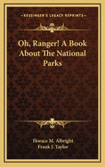 Oh, Ranger!: A Book about the National Parks