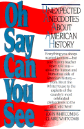 Oh Say Can You See: Fascinating Facts about American History