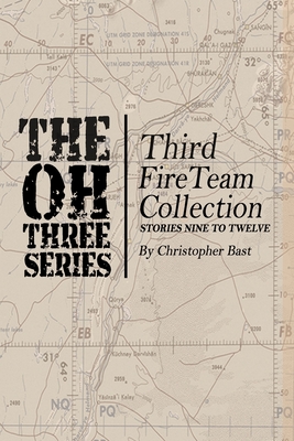 Oh-Three-Series Third Fire Team Collection - Bast, Christopher