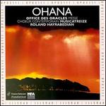 Ohana: Office des Oracles; Messe