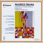 Ohana:Work(s) - Christian Ivaldi (piano); Elisabeth Chojnacka (harpsichord); Sylvie Sulle (soprano); Luxembourg Symphony Orchestra;...