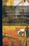 Ohio Archological and Historical Quarterly; Volume 21